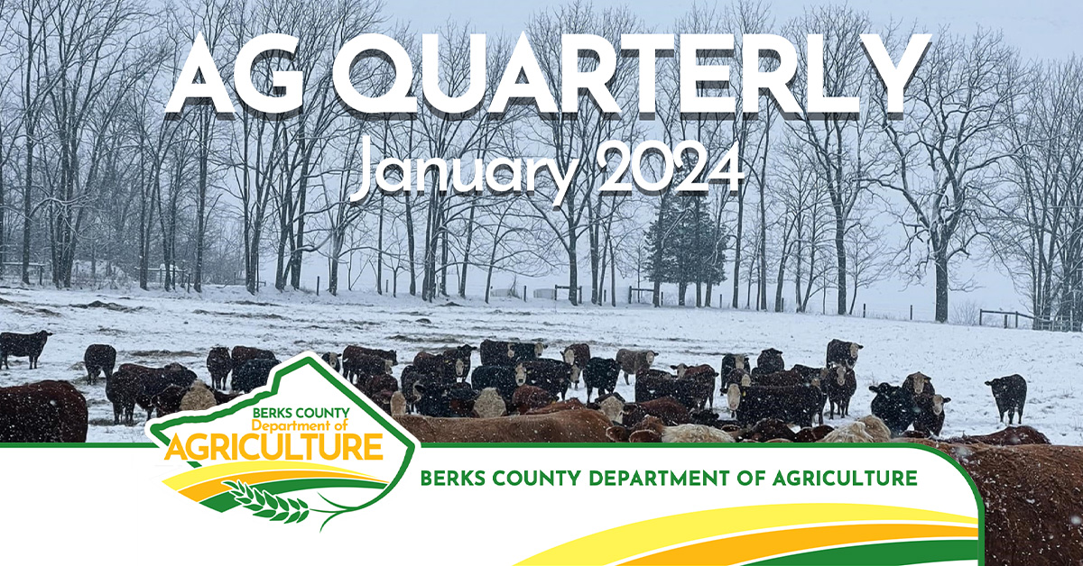 January 2024 Ag Quarterly | Bountiful Berks