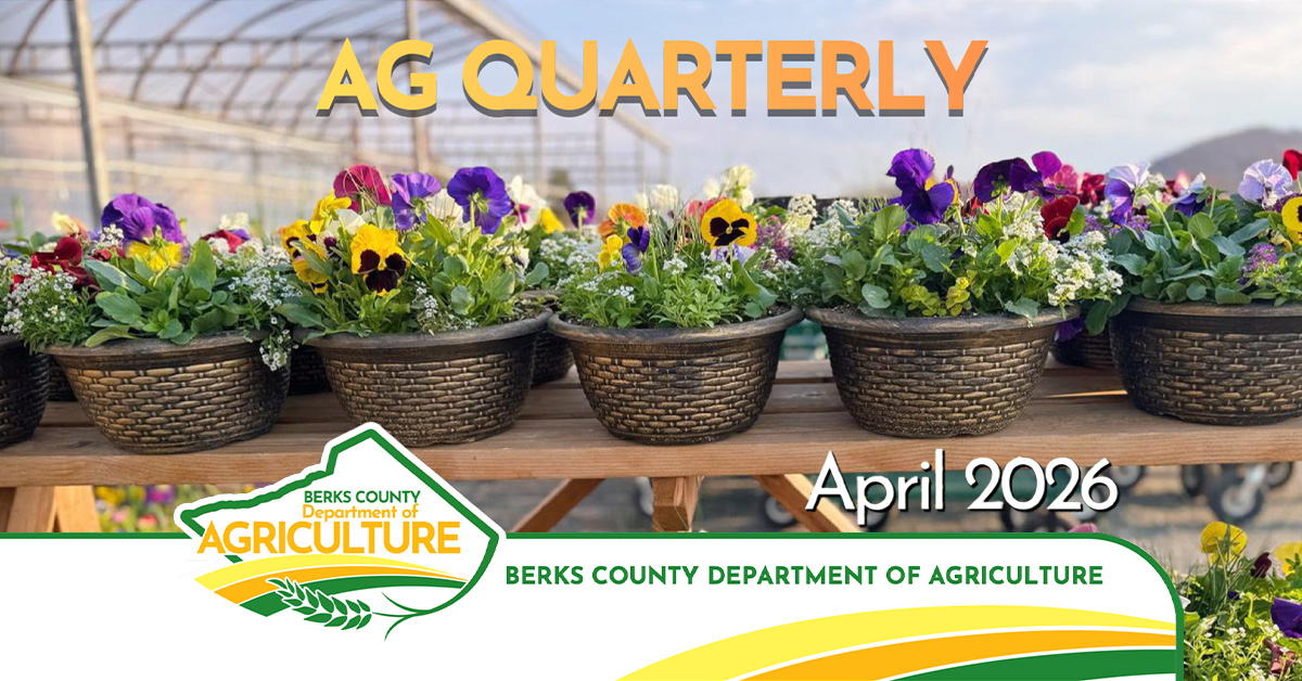 April 2026 Ag Quarterly | Bountiful Berks