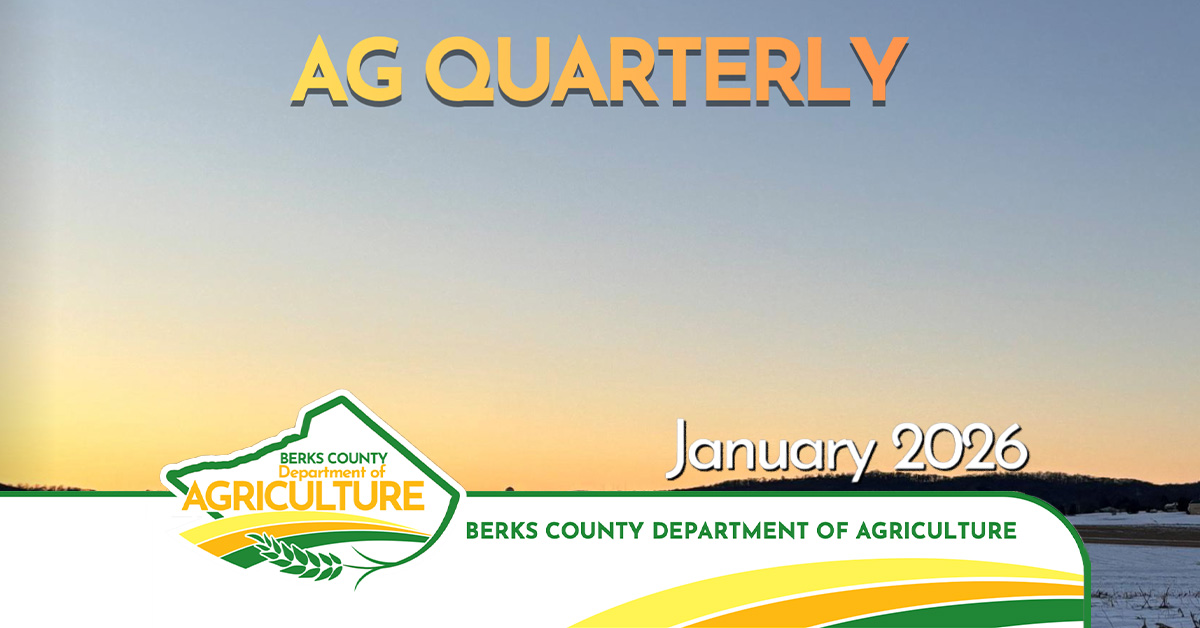 January 2026 Ag Quarterly | Bountiful Berks